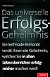 Das universelle Erfolgsgeheimnis