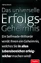 Das universelle Erfolgsgeheimnis