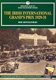The Irish International Grand's Prix 1929-31