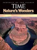 TIME Nature's Wonders: The Science and Splendor of Earth's Most Fascinating Places (Time Inc. Home Entertainment Library-Bound Titles)