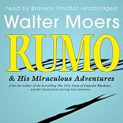Rumo & His Miraculous Adventures: A Novel in Two Books | [Walter Moers]