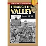 through the valley vietnam 1967 68 stackpole military history series