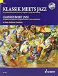 Klassik meets Jazz: 20 ber�hmte klassische Themen, Original + jazzige Bearbeitung. Vol. 1. Klavier