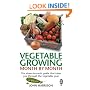 Vegetable Growing Month-by-month: The Down-to-earth Guide That Takes You Through the Vegetable Year
