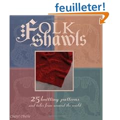 Folk Shawls: 25 Knitting Patterns and Tales from Around the World