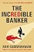 The Incredible Banker