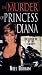 The Murder Of Princess Diana