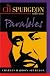 Parables (C.H. Spurgeon Collection)