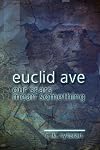 Euclid Avenue, Our Scars Mean Something