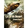 La Loi du D�sert de Franck Ferric