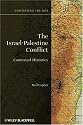 The Israel-Palestine Conflict: Contested Histories (Contesting the Past)