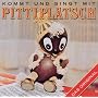Kommt und Singt mit Pittiplats von Pittiplatsch