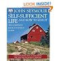 The Self-Sufficient Life and How to Live It