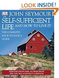 Self Sufficient Life And How To Live It Updated And Expanded
