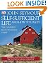 The Self-Sufficient Life and How to Live It