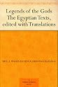 Legends of the Gods The Egyptian Texts, edited with Translations