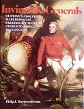 Invincible generals : Gustavus Adolphus, Marlborough, Frederick the Great, George Washington, Wellington