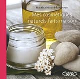 Cosm� Kit : Des recettes simples pour r�aliser ses produits de beaut� soi-m�me