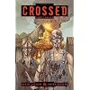 Crossed Volume 2: Family Values