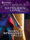 When a Stranger Calls (Harlequin Intrigue)