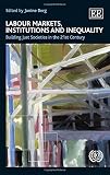 Labour markets, institutions and inequality : building just societies in the 21st century