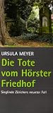 Produkt-Bild: Die Tote vom H&ouml;rster Friedhof: Sieglinde Z&uuml;richers neunter Fall