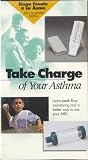 How to Take Charge of Your Asthma / Haga Frente a su Asma