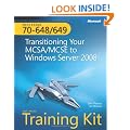 MCTS Self-Paced Training Kit (Exams 70-648 & 70-649): Transitioning Your MCSA/MCSE to Windows Server 2008, Book/DVD Package