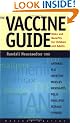The Vaccine Guide: Risks and Benefits for Children and Adults