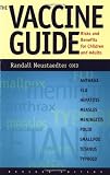 The Vaccine Guide: Risks and Benefits for Children and Adults