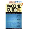 The Vaccine Guide: Risks and Benefits for Children and Adults