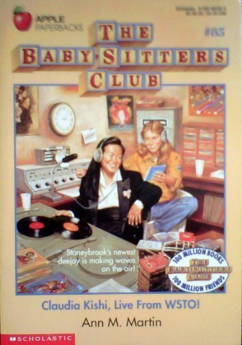 Claudia Kishi, Live from Wsto! (Baby-Sitters Club, No. 85) Paperback - May, 1995