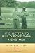 It's Better to Build Boys than Mend Men