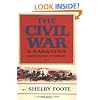 The Civil War: A Narrative, Vol. II: Fredericksburg to Meridian