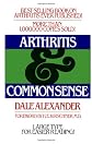 Arthritis and Common Sense (Fireside Book)