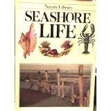 Seashore life (Nature library)