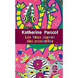 Les Yeux jaunes des crocodilespar Katherine Pancol
