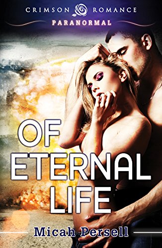Of Eternal Life (Operation: Middle of the Garden Book 1)