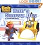 Bob's Snowy Day (Bob the Builder) (A Lift-the-Flap Story)