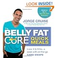 The Belly Fat Cure Quick Meals: Lose 4 to 9 lbs. a week with on-the-go CARB SWAPS