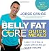  : The Belly Fat Cure Quick Meals: Lose 4 to 9 lbs. a week with on-the-go CARB SWAPS