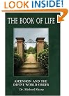 Book of Life: Ascension and the Divine World Order
