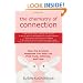 The Chemistry of Connection: How the Oxytocin Response Can Help You Find Trust, Intimacy, and Love