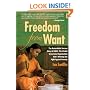 Freedom From Want: The Remarkable Success Story of BRAC, the Global Grassroots Organization That's Winning the Fight Against Poverty