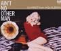 Ain't No Other Man Remixes (Rmxs)