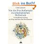 Von der Psychotherapie zu schamanischen Heilweisen. Feinstoffliche Heilung als Weg zum Kern der Bewusstheit