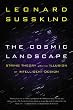 The Cosmic Landscape: String Theory and the Illusion of Intelligent Design