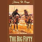 The Big Fifty | [Johnny D. Boggs]
