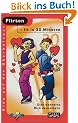 Flirten - fit in 30 Minuten