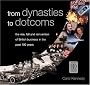 From Dynasties to Dotcoms: The Rise Fall and Reinvention of British Business in the Last 100 Years: The Rise, Fall and Reinvention of British Business in the Past 100 Years